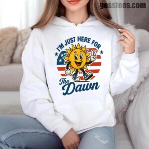 I’m Just Here for the Dawn Hoodie – Vintage Sun Peace Design for Morning Vibes