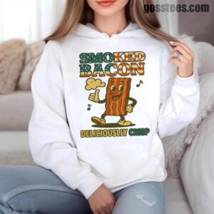 Smoked Bacon Hoodie – Crisp Funny Graphic for Foodies