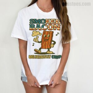 Smoked Bacon T-Shirt – Deliciously Crisp Funny Food Tee